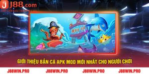 Giới Thiệu Bắn Cá Apk Mod Mới Nhất Cho Người Chơi