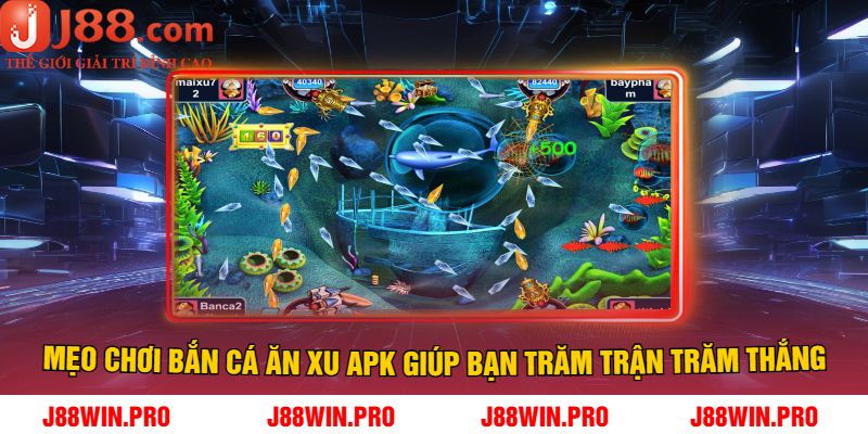 Mẹo Chơi Bắn Cá Ăn Xu Apk Giúp Bạn Trăm Trận Trăm Thắng