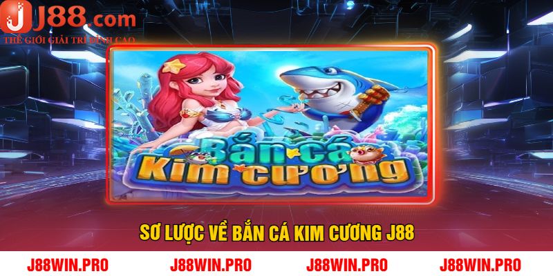 Sơ Lược Về Bắn Cá Kim Cương J88